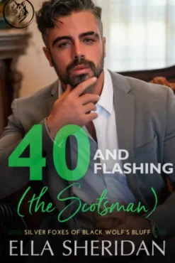 40 and Flashing (the Scotsman)