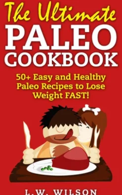 50+ Easy to Make Paleo Recipes for Healthy Weight Management