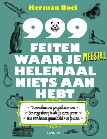 999 feiten waar je meestal helemaal niets aan hebt