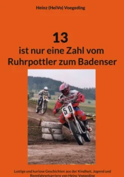 13 ist nur eine Zahl vom Ruhrpottler zum Badenser