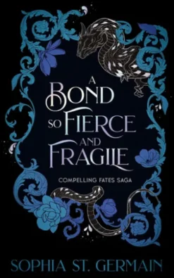 A Bond so Fierce and Fragile