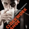 A Clockwork Orange