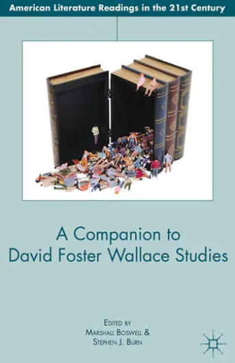 A Companion to David Foster Wallace Studies