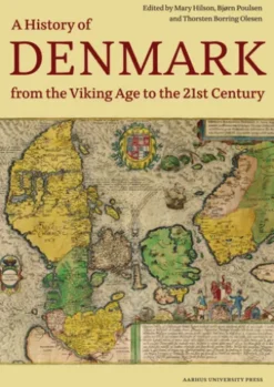 A History of Denmark from the Viking Age to the 21st Century