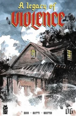 A Legacy of Violence #6