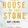A Lone City Novella: The House of the Stone