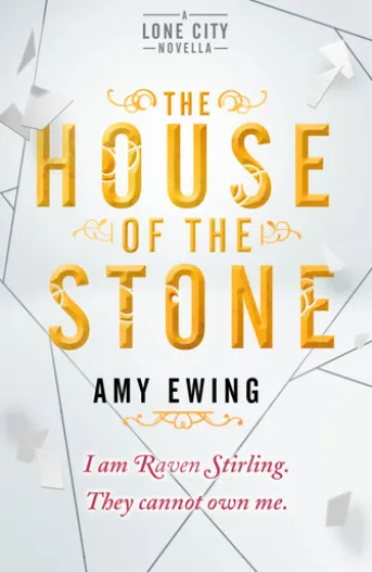 A Lone City Novella: The House of the Stone
