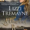 A Long Trail Rolling