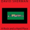 A Rock and a Hard Place