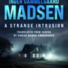 A Strange Intrusion