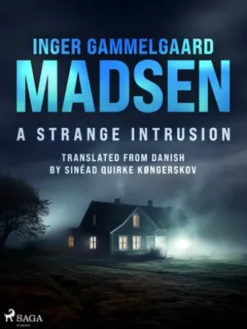A Strange Intrusion