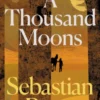 A Thousand Moons