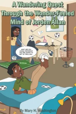 A Wandering Quest Through the Wonder-Feeled Mind of Jorden Allan