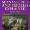Abbeys Monasteries and Priories Explained