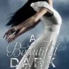 A Beautiful Dark