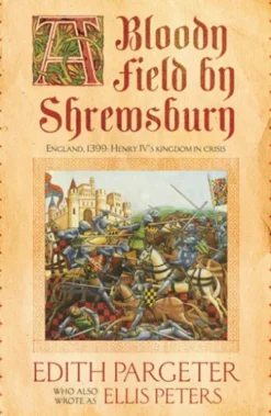 A Bloody Field by Shrewsbury