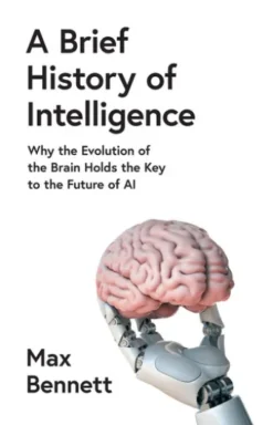 A Brief History of Intelligence