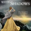A Brush with Shadows