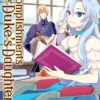 Accomplishments of the Duke's Daughter Vol. 1