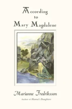 According to Mary Magdalene