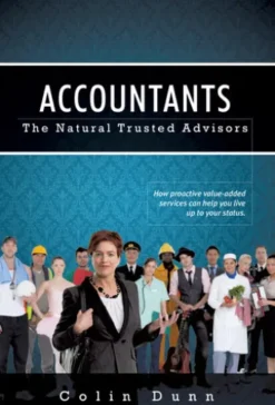 Accountants: The Natural Trusted Advisors