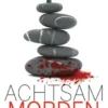 Achtsam morden
