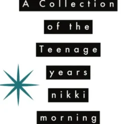A Collection of the Teenage Years