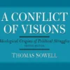 A Conflict of Visions