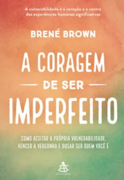 A coragem de ser imperfeito