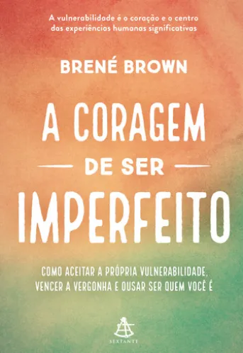 A coragem de ser imperfeito