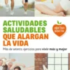 Actividades saludables que alargan la vida