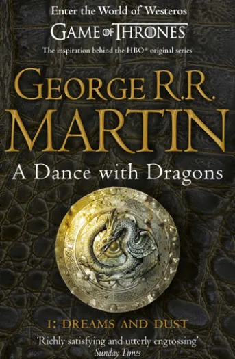 A Dance With Dragons: Part 1 Dreams and Dust