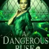 A Dangerous Ruse