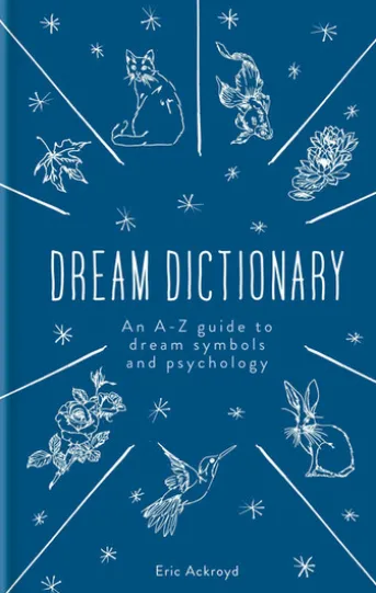 A Dictionary of Dream Symbols