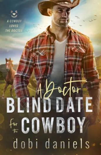 A Doctor Blind Date for the Cowboy