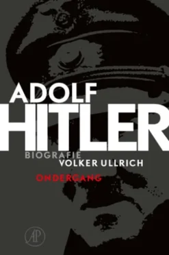 Adolf Hitler Deel 2 de jaren van ondergang 1939-1945