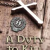A Duty to Kill