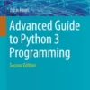 Advanced Guide to Python 3 Programming