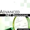 Advanced .NET Debugging
