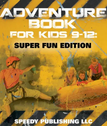 Adventure Book For Kids 9-12