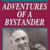 Adventures of a Bystander
