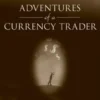 Adventures of a Currency Trader