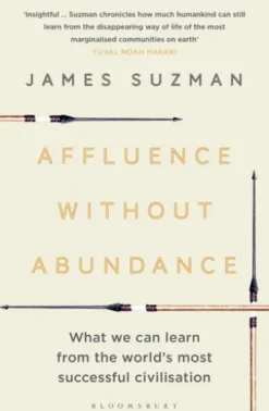 Affluence Without Abundance