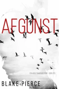 Afgunst (Een Adele Sharp Mysterie Boek Zes)
