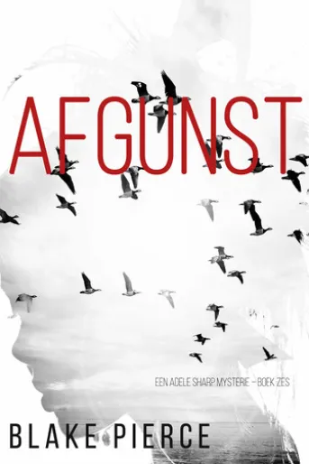 Afgunst (Een Adele Sharp Mysterie Boek Zes)