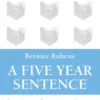 A Five Year Sentence