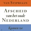 Afscheid van het oude Nederland