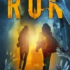 After the World Ends: Run (Book 1)