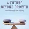 A Future Beyond Growth