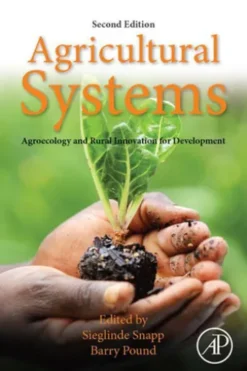 Agricultural Systems: Agroecology and Rural Innovation for Development